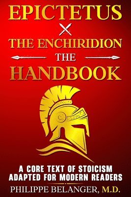 Epictetus - Epictetus - The Enchiridion - The Handbook, Häftad