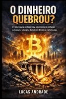 Lucas Andrade - O Dinheiro Quebrou?, Häftad