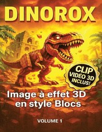 bokomslag Dinorox: Un livre rempli d'images 3D incroyables de Dinosaures