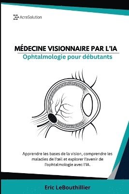 Lebouthillier - Ophtalmologie pour débutant, Häftad