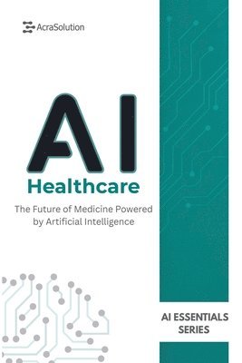 Lebouthillier, LeBouthillier - AI in Healthcare, Häftad
