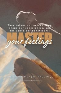 bokomslag Master Your Feelings