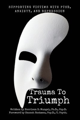 bokomslag Trauma To Triumph