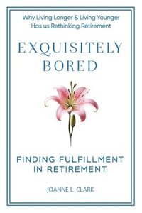 bokomslag Exquisitely Bored
