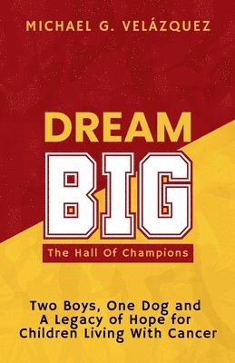 DREAM BIG The Hall Of Champions