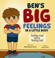 Bethelene Hart - Ben's Big Feelings in a Little Body, Inbunden. Tillgänglighet: Lägg i varukorg