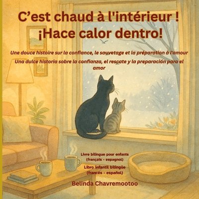 C'est chaud à l'intérieur! / ¡Hace calor dentro!