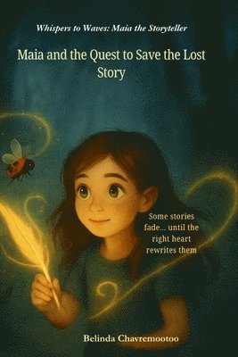 Maia and the Quest for the Lost Story