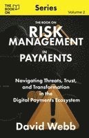 David Webb - Book On Risk Management In Payments, Häftad