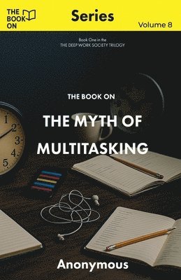 Book On The Myth of Multitasking