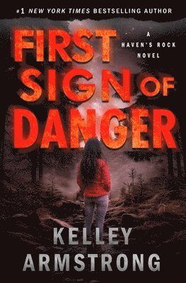 Kelley Armstrong - First Sign of Danger, Häftad