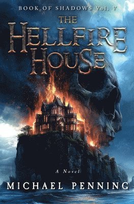 Michael Penning - The Hellfire House, Häftad