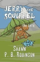 Shawn P B Robinson - Jerry the Squirrel, Häftad