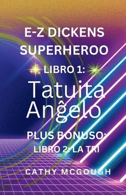 Cathy McGough - E-Z Dickens Superheroo Libro 1 Kaj 2 Esperanto Edition E-Z Dickens Series, Häftad