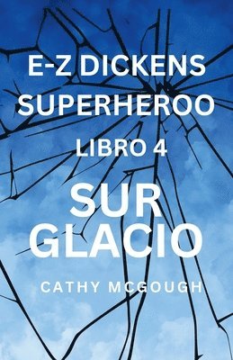 Cathy McGough - E-Z Dickens Superheroo Libro 4 Esperanto Edition E-Z Dickens Series, Häftad