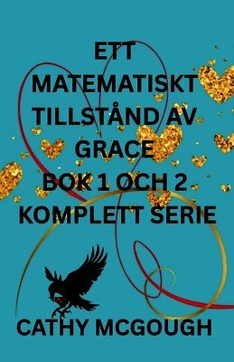 Cathy McGough - Ett Matematiskt Tillstånd AV Grace BOK Ett Och Två Komplett Serie Swedish Edition, Häftad