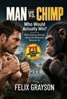 Felix Grayson - Man vs. Chimp, Inbunden