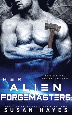 Susan Hayes - Her Alien Forgemasters, Häftad