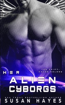 Susan Hayes - Her Alien Cyborgs, Häftad