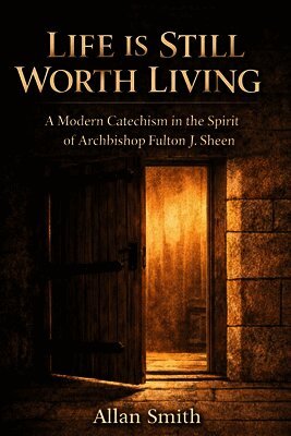 Life Is Still Worth Living