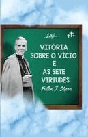 Fulton J Sheen - Vitória sobre o vício e as sete virtudes, Häftad