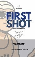 Alexander Paul Burton - First Shot, Häftad. Tillgänglighet: Lägg i varukorg