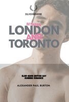 Alexander Paul Burton - Between London and Toronto, Inbunden