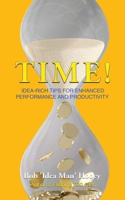 Bob 'Idea Man' Hooey - Time!, Häftad