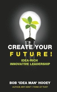 bokomslag Create Your Future