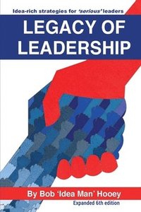 bokomslag Legacy of Leadership 6th Edition