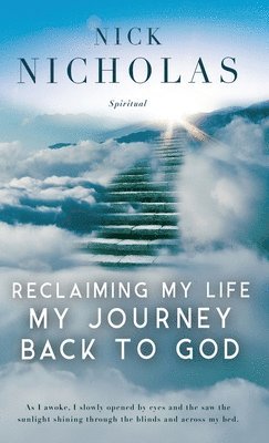 bokomslag Reclaiming my Life - my Journey Back to God