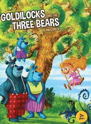 Goldilocks and the Three Bears Reimagined! 1