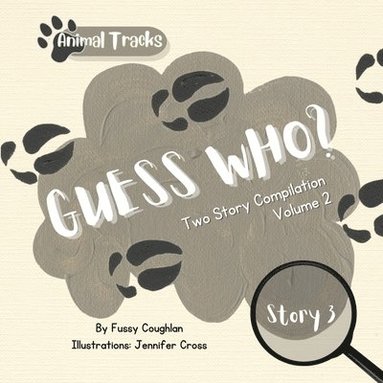 bokomslag Animal Tracks/Guess Who Vol 2- Two Stories (Moose & Raccoon)