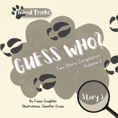 Animal Tracks/Guess Who Vol 2- Two Stories (Moose & Raccoon) 1