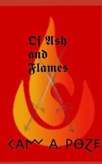 bokomslag Of Ash and Flames