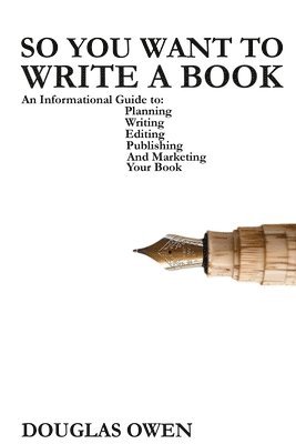 bokomslag So You Want To Write A Book