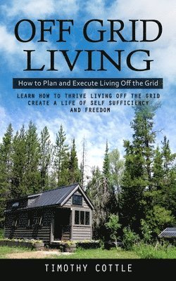 bokomslag Off Grid Living