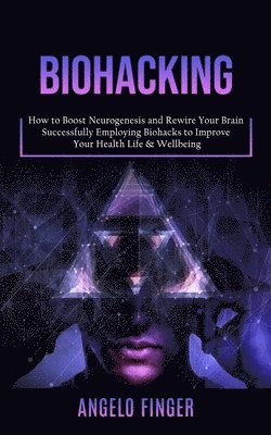 Biohacking 1