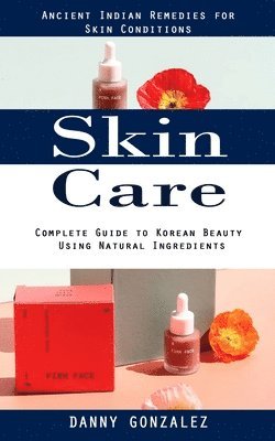 Danny Gonzalez - Skin Care, Häftad