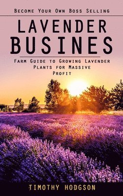 Timothy Hodgson - Lavender Business, Häftad