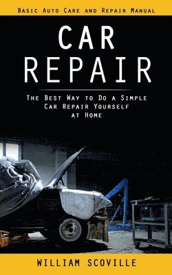 William Scoville - Car Repair, Häftad