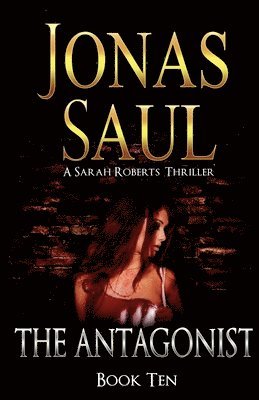 Jonas Saul - Antagonist, Häftad