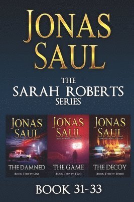 Jonas Saul - Sarah Roberts Series Vol. 31-33, Häftad