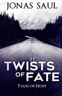 bokomslag Twists of Fate (Tales of Hope)