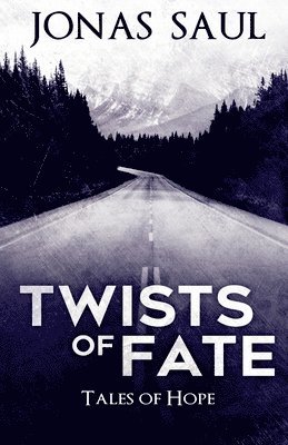 bokomslag Twists of Fate (Tales of Hope)