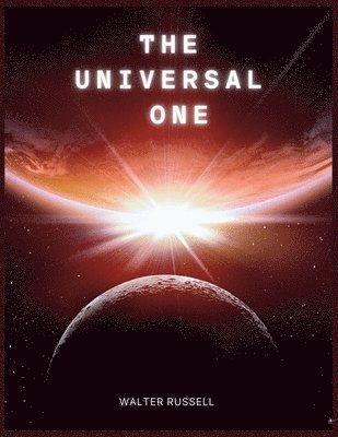 Walter Russell - Universal One, Häftad