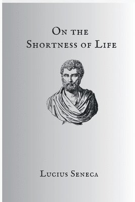 bokomslag On The Shortness Of Life