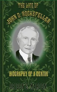 bokomslag Life of John D. Rockefeller