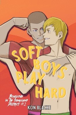 Kon Blacke - Soft Boys Play Hard, Häftad