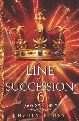 The Line of Succession 6 1